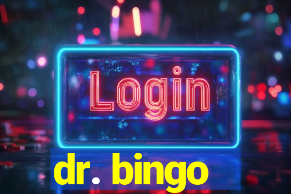 dr. bingo - videobingo   slots